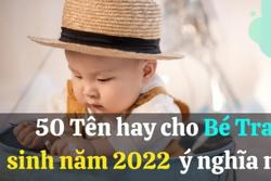 Nhâm Dần 2022 sinh con trai đặt tên gì để con thông minh, phú quý?