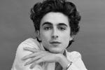 Timothée Chalamet: 'Chàng thơ' nổi danh nhờ vai diễn đồng tính