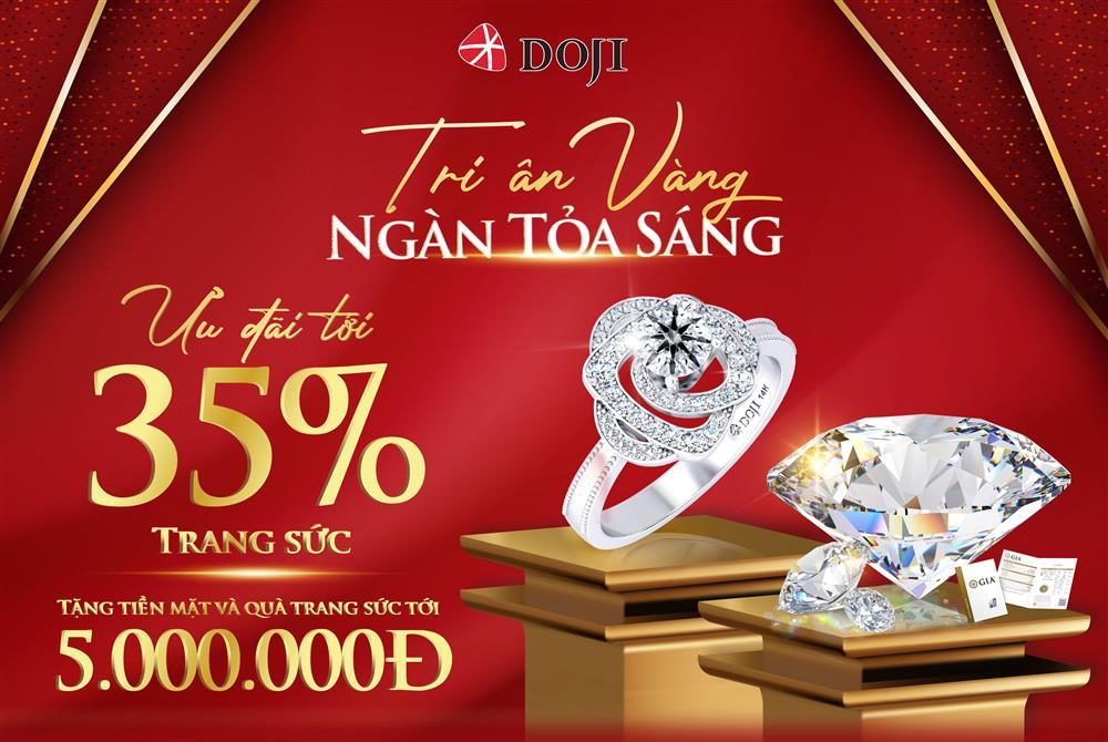 Trang sức DOJI tri ân khách hàng, ưu đãi đến 35%-1