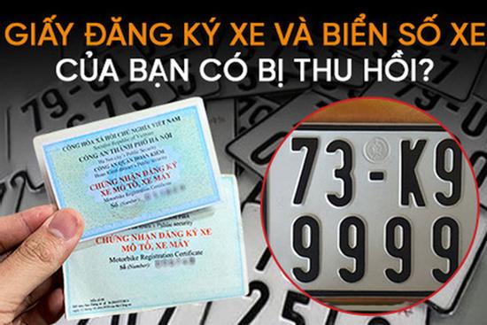 Kiểm tra nhanh đăng ký xe và biển số xe của bạn có sắp bị thu hồi?