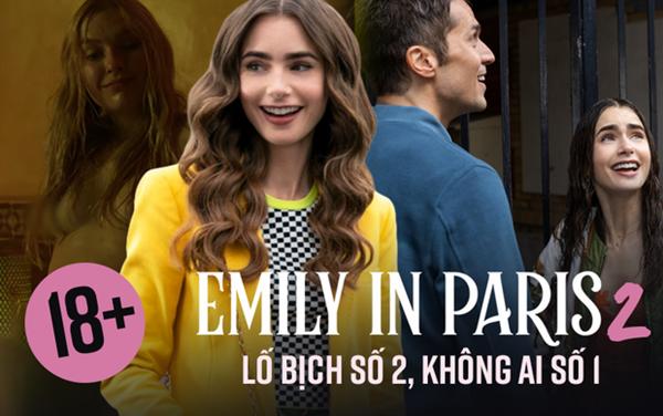 Emily in Paris 2: Bộ phim này dở, thích quá đi mất thôi!-1