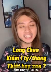 Long Chun đòi đối chất với Cô Gái Có Râu vụ bị tố nói dối thu nhập 1 tỷ-1