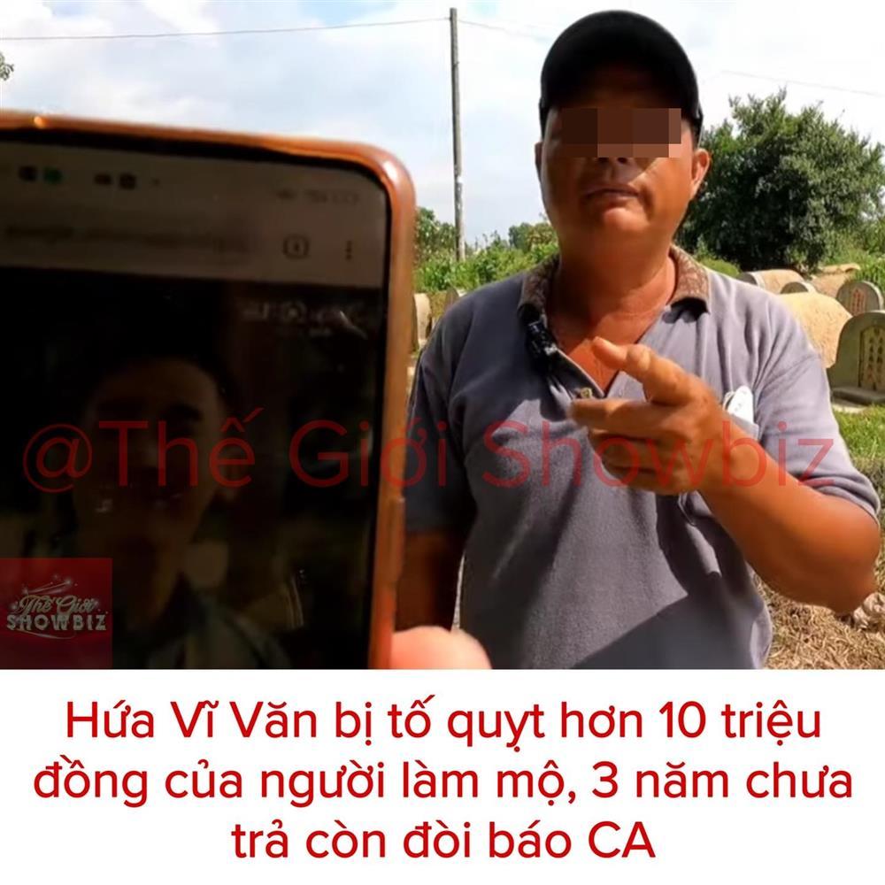 Hứa Vĩ Văn bị tố quỵt tiền làm mộ hơn 10 triệu đồng, sự thật là gì?-2