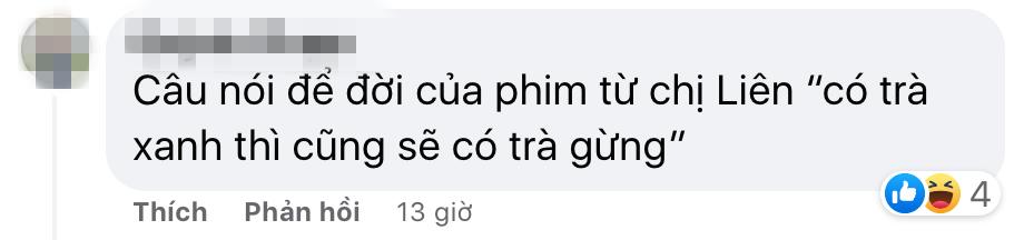Khán giả phấn khích câu thoại dạy dỗ tiểu tam: Ở đời đã có trà xanh thì sẽ có trà gừng-14
