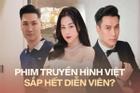 Diễn viên phim truyền hình Việt đang tự biến mình thành 'công nhân làm phim'?