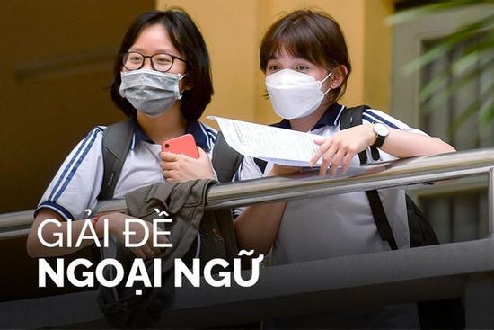 Đề thi và gợi ý giải đề tiếng Anh kỳ thi tốt nghiệp THPT 2022