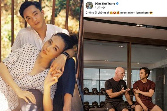 Đàm Thu Trang khoe chồng cơ bắp, Cường Đô La: 'Cho mê chết luôn'