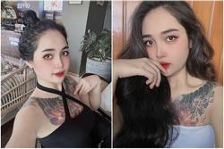 Hot girl Tây Nguyên được chồng xăm hình kín ngực giờ ra sao?