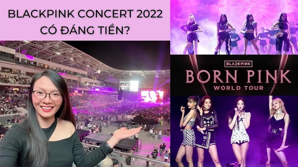 Concert BLACKPINK: khán giả xem trực tiếp lại khẳng định rất đáng tiền?-3