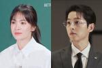 Song Hye Kyo và Song Joong Ki đều bị phản đối cảnh hôn trong phim mới