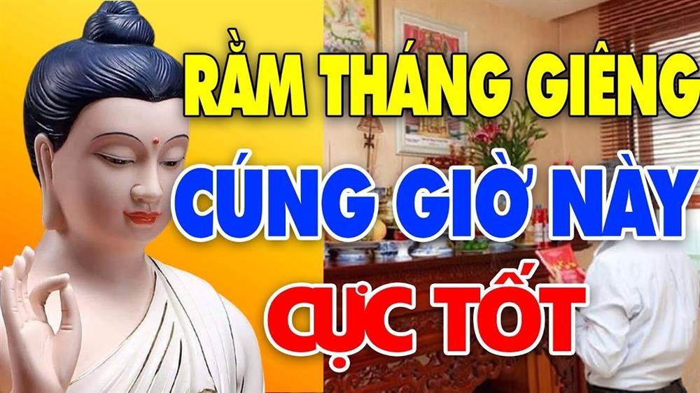 Các khung giờ đẹp cúng rằm tháng Giêng năm Quý Mão 2023-1