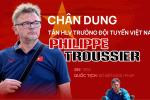 Chân dung tân HLV trưởng đội tuyển Việt Nam - Philippe Troussier