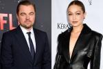 Leonardo DiCaprio chia tay Gigi Hadid chỉ sau 5 tháng hẹn hò