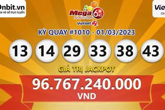 Hai vé số Vietlott cùng trúng giải Jackpot hơn 96,7 tỉ đồng