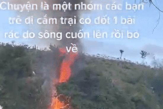 Xôn xao clip tố nhóm bạn trẻ gây cháy khi đi cắm trại