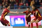 Hé lộ tiền thưởng khổng lồ của đội nữ Việt Nam khi dự World Cup