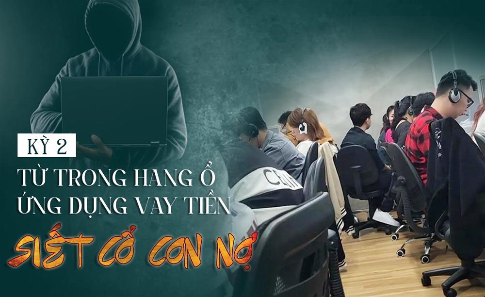 Trong hang ổ ứng dụng vay tiền ‘siết cổ’ con nợ-1