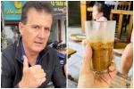 Khách Tây khen 'cà phê Việt ngon nhất thế giới', 10 phút uống 2 cốc