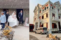 Sự thật clip cô dâu làm đám cưới ở nhà đơn sơ, kế bên là biệt thự 'khủng'
