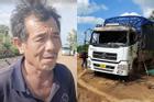 Tài xế xe tải kể 2 lần thoát chết trước nhóm đối tượng nguy hiểm ở Đắk Lắk