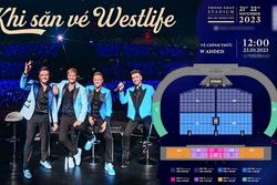 Concert Westlife có đêm diễn thứ 2, hơn 3 tiếng vẫn chưa bán hết 10.000 vé như kỳ vọng