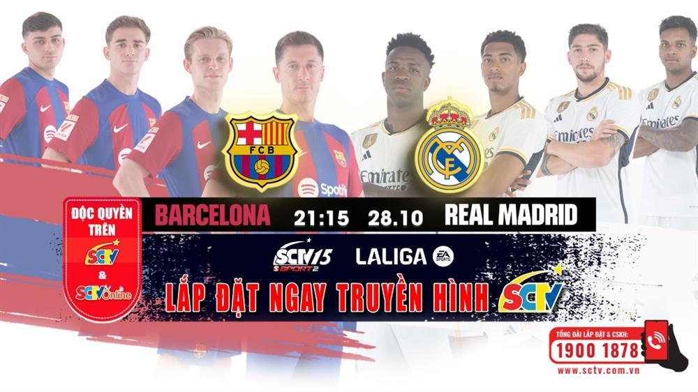 El Clasico - Cuộc đối đầu của ‘hai gã khổng lồ’ trên SCTV15-1