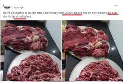 Thực hư thịt bò giá rẻ như thịt lợn bán tràn lan chợ mạng