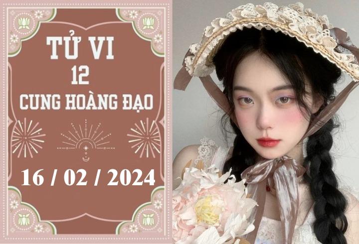 Tử vi vui 12 cung hoàng đạo ngày 16/2: Ma Kết phát triển, Xử Nữ khó khăn-1