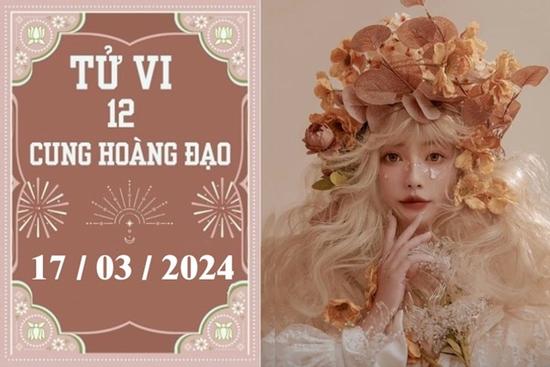 Tử vi vui 12 cung hoàng đạo ngày 17/3: Song Ngư khó khăn, Song Tử ổn định