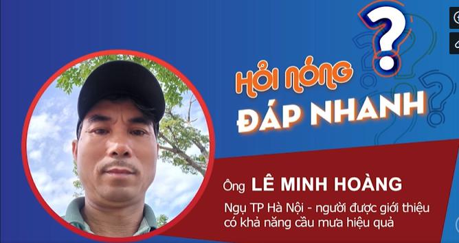 Ông Lê Minh Hoàng - người có khả năng cầu mưa nói gì khi bị dư luận hoài nghi?-1