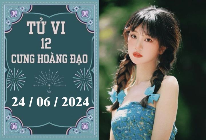 Tử vi 12 cung hoàng đạo ngày 24/06: Bạch Dương ổn định, Nhân Mã khó khăn-1