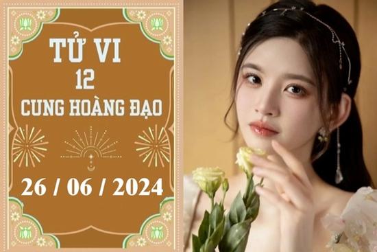 Tử vi 12 cung hoàng đạo ngày 26/06: Song Tử ổn định, Bọ Cạp khó khăn