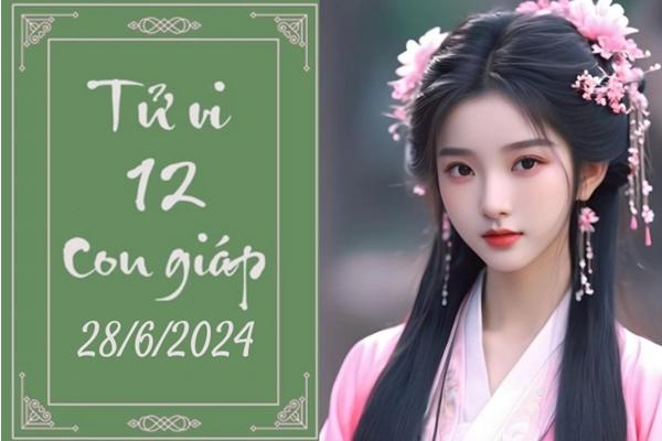 Tử vi 12 con giáp hôm nay ngày 28/6/2024: Dậu cẩn thận, Mão thận trọng-1