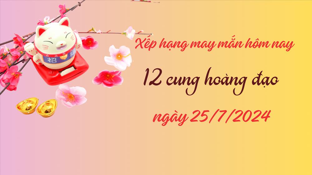 Tử vi hôm nay thứ 5 ngày 25/7/2024 của 12 cung hoàng đạo: Bạch Dương đừng cay nghiệt, Sư Tử đừng gục ngã-1