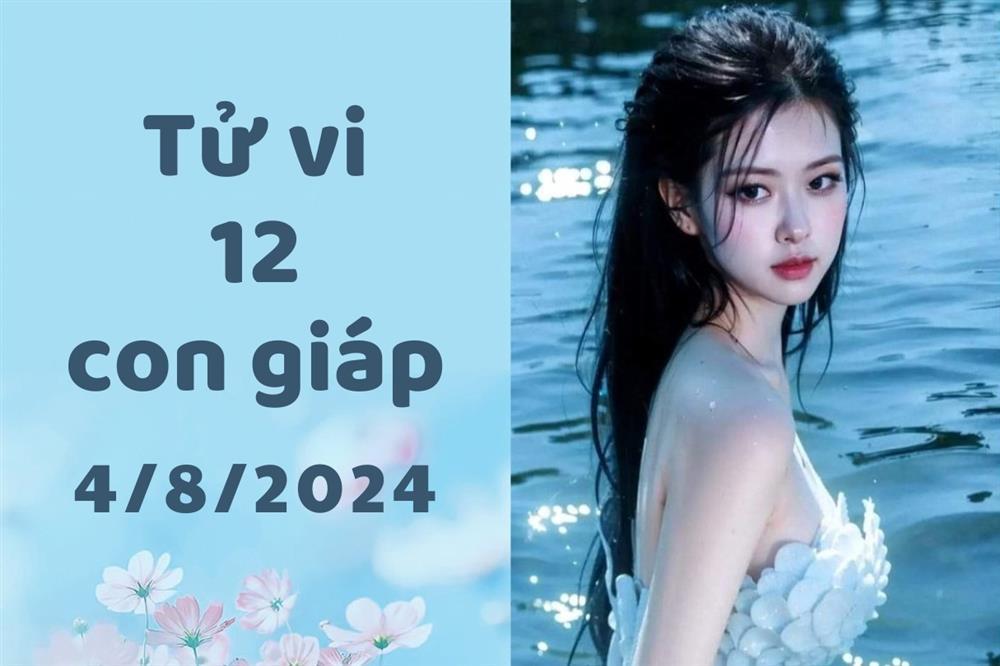 Tử vi ngày mới 12 con giáp ngày 4/8/2024: Sửu không vui, Thìn cẩn trọng-1