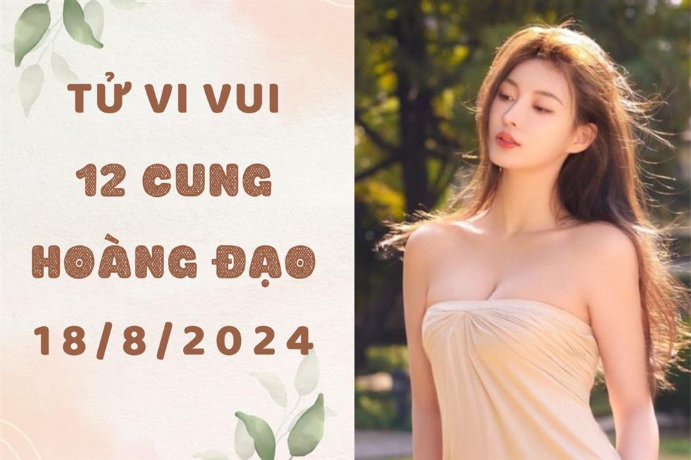 Tử vi ngày mới 12 cung hoàng đạo Chủ Nhật ngày 18/8: Song Tử nên biết hài lòng, Song Ngư nên đi trước 1 bước-1