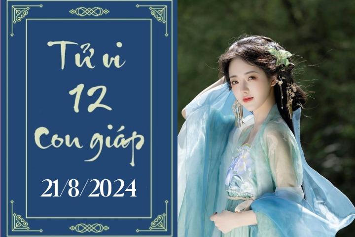 Tử vi 12 con giáp hôm nay ngày 21/8/2024: Thìn khó khăn, Tỵ nóng vội-1