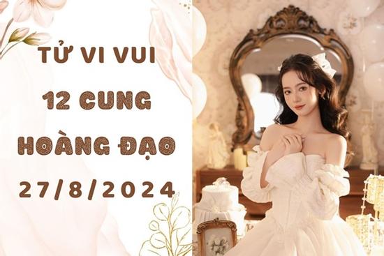 Tử vi ngày mới 12 cung hoàng đạo thứ 3 ngày 27/8: Bạch Dương mâu thuẫn gay gắt, Xử Nữ tin người mù quáng