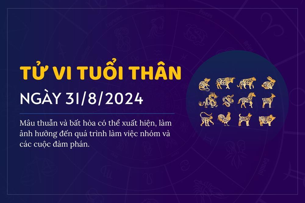 Tử vi 12 con giáp thứ 7 ngày 31/8/2024: Tỵ sai sót, Mùi chuyên nghiệp-8