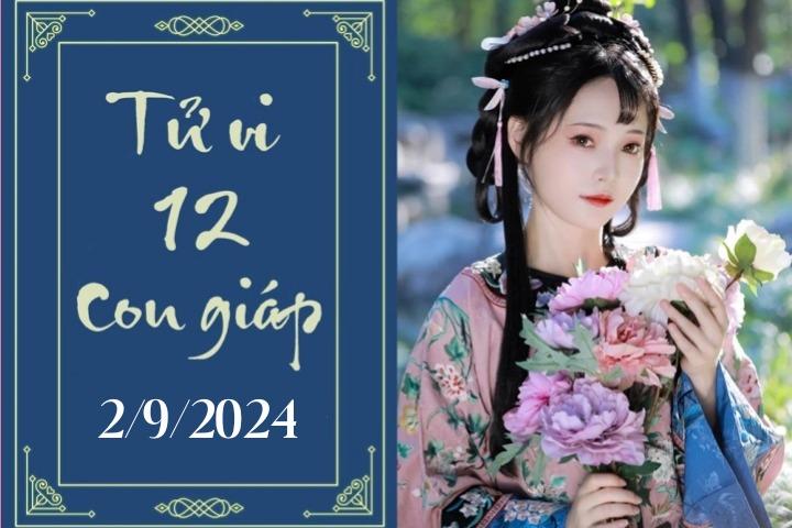 Tử vi 12 con giáp hôm nay ngày 2/9/2024: Tý phát triển, Thân thuận lợi-1