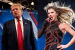 Ông Trump: ‘Taylor Swift phải trả giá’