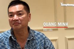 Nghệ sĩ Quang Minh: 'Tôi sợ khán giả'