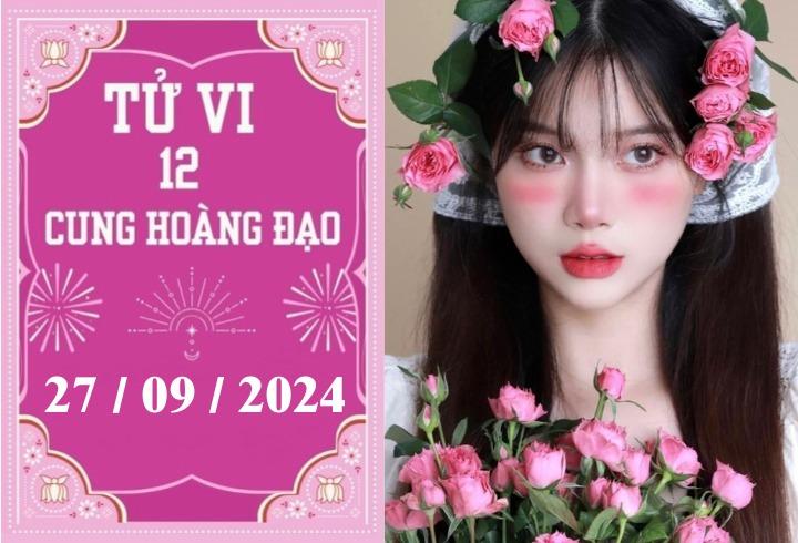 Tử vi 12 cung hoàng đạo ngày 27/9: Cự Giải phát triển, Xử Nữ thuận lợi-1