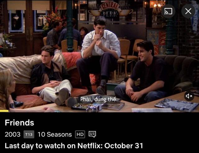 Lý do phim sitcom Friends biến mất khỏi Netflix?-2