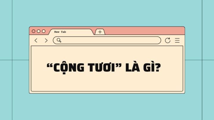 Giải mã từ điển gen Z: Cộng tươi là gì?-1