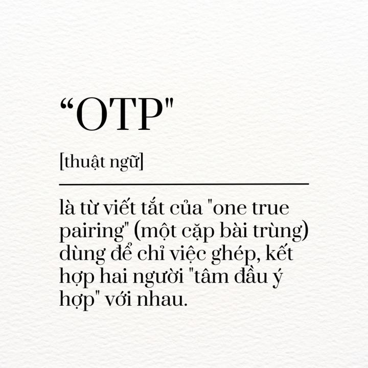 Giải mã từ điển gen Z: OTP là gì?-3