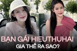 Gia thế bạn gái HIEUTHUHAI ra sao?