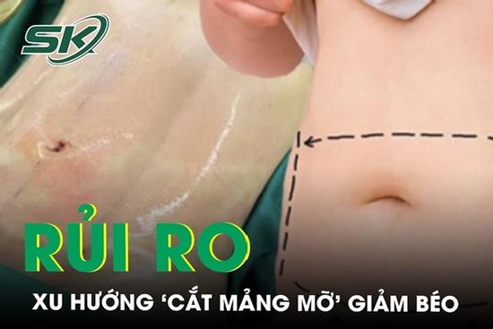 Cảnh báo quảng cáo ‘cắt mảng mỡ’ giảm béo tiềm ẩn nhiều rủi ro