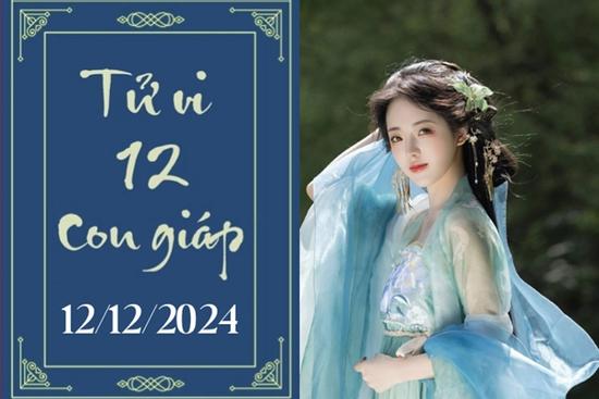 Tử vi 12 con giáp hôm nay ngày 12/12/2024: Dần chậm trễ, Ngọ khó khăn