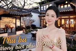 Danh tính phú bà sống xa hoa ở dinh thự 1.200 m2: Có cả khu vui chơi, rộng đến mức không dám ở 1 mình